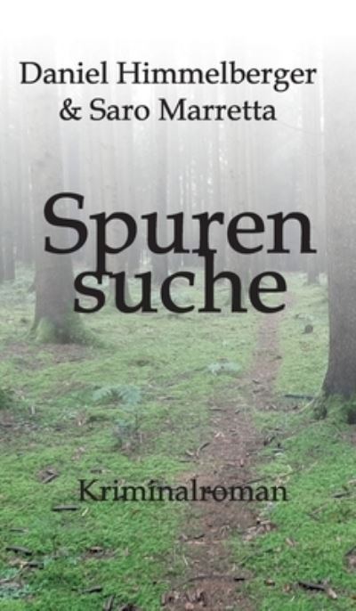 Cover for Daniel Himmelberger · Spurensuche (Hardcover Book) (2021)