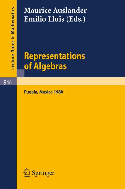 Cover for M Auslander · Representations of Algebras: Workshop Notes of the Third International Conference on Representations of Algebras, Held in Puebla, Mexico, August 4-8, 1980 - Lecture Notes in Mathematics (Paperback Book) (1982)