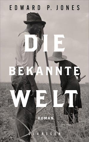 Cover for Edward P. Jones · Die Bekannte Welt (Bog)