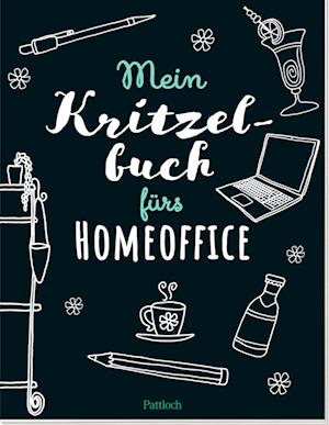 Cover for Pattloch Verlag · Mein Kritzelbuch fürs Homeoffice (Book) (2022)