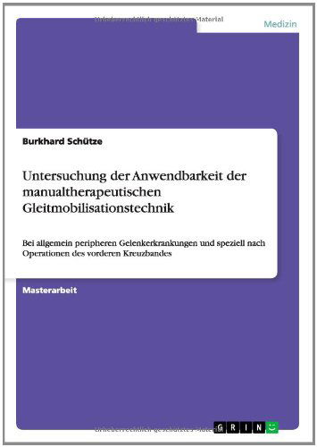 Untersuchung der Anwendbarkeit - Schütze - Books - Grin Verlag Gmbh - 9783656582779 - February 17, 2014