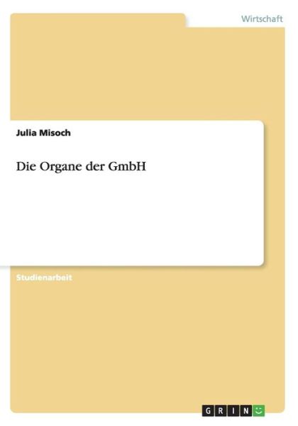 Cover for Misoch · Die Organe der GmbH (Book) (2015)