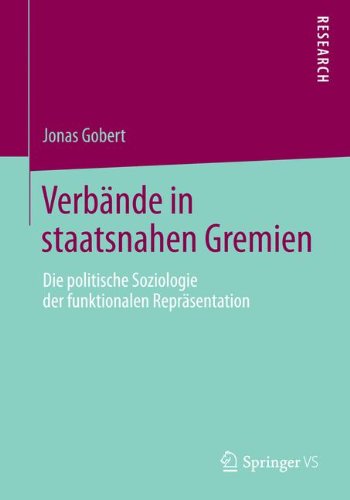 Cover for Jonas Gobert · Verbande in Staatsnahen Gremien: Die Politische Soziologie Der Funktionalen Reprasentation (Paperback Book) [2014 edition] (2014)