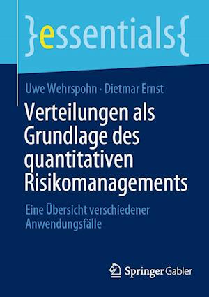 Cover for Uwe Wehrspohn · Verteilungen Als Grundlage des Quantitativen Risikomanagements (Book) (2022)