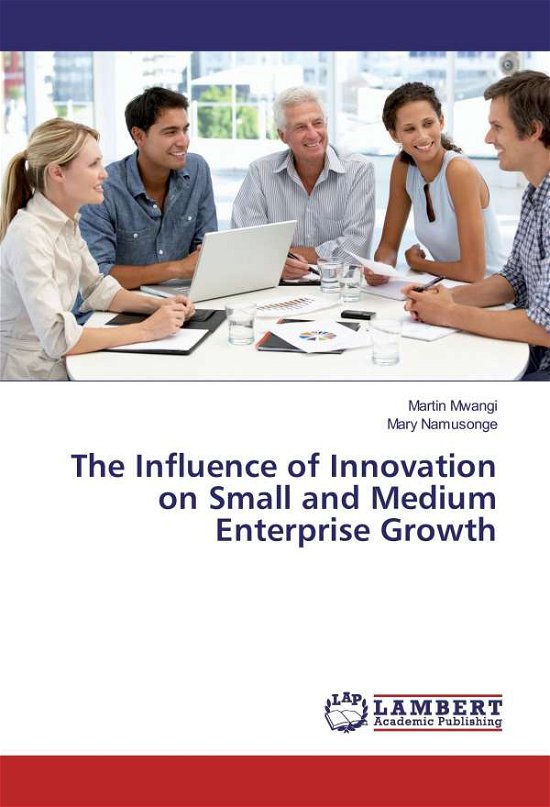 The Influence of Innovation on S - Mwangi - Bøger -  - 9783659846779 - 