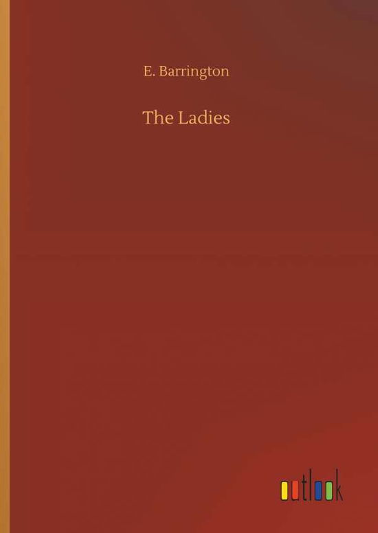 Cover for Barrington · The Ladies (Book) (2019)