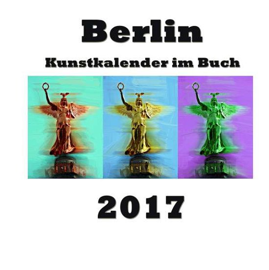 Cover for Sens · Kunstkalender im Buch - Berlin 201 (Buch)