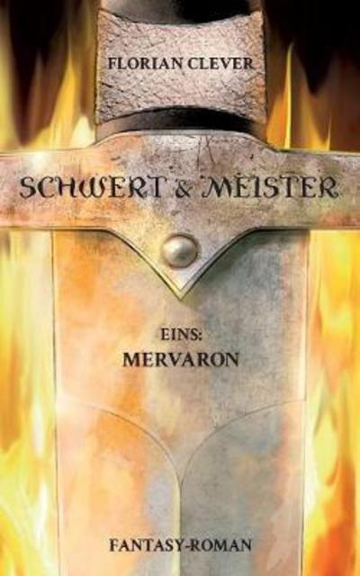 Cover for Clever · Schwert &amp; Meister 1 (Book)