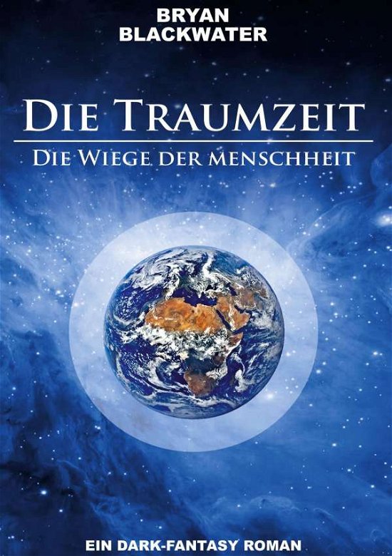 Cover for Blackwater · Die Traumzeit (Bok)