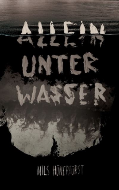 Cover for Nils Hunerfurst · Allein unter Wasser (Paperback Book) (2021)