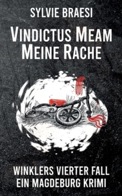 Cover for Sylvie Braesi · Vindictus Meam Meine Rache (Book) (2023)