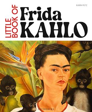 Cover for Karin Pütz · Little Book of Frida Kahlo: Eine Auswahl ihrer besten Werke + kurze Hintergrundgeschichte (deutsche Ausgabe) (Book) (2025)