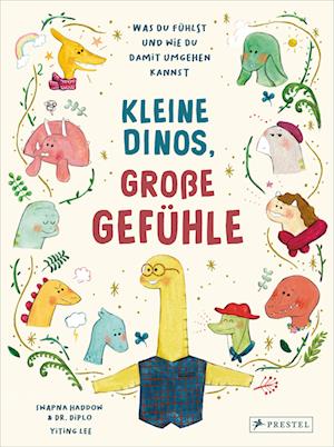 Kleine Dinos - große Gefühle - Swapna Haddow - Livres - Prestel - 9783791375779 - 11 septembre 2024