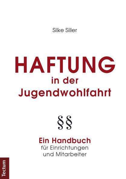 Cover for Siller · Haftung in der Jugendwohlfahrt (Bok) (2011)