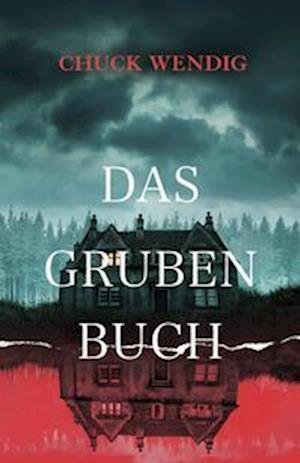 Das Grubenbuch - Chuck Wendig - Books - Panini Verlags GmbH - 9783833242779 - October 25, 2022