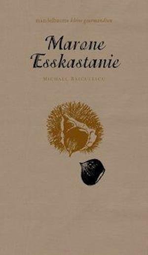 Cover for Baiculescu · Marone / Esskastanie (Book)