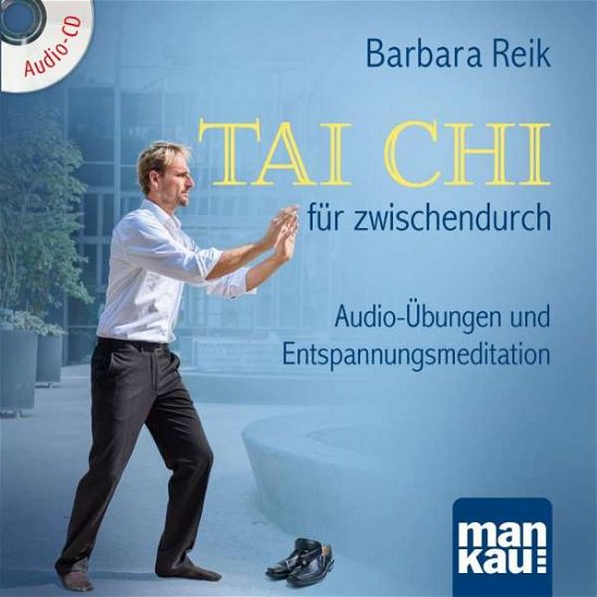 Reik:tai Chi FÃ¼r Zwischendurch,cd-a - Reik - Musik -  - 9783863744779 - 