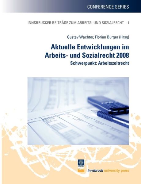 Cover for Gustav Wachter · Aktuelle Entwicklungen Im Arbeits- Und Sozialrecht 2008 (Paperback Book) (2008)