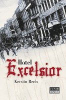 Hotel Excelsior - Kerstin Rech - Kirjat - Conte-Verlag - 9783936950779 - torstai 16. lokakuuta 2008