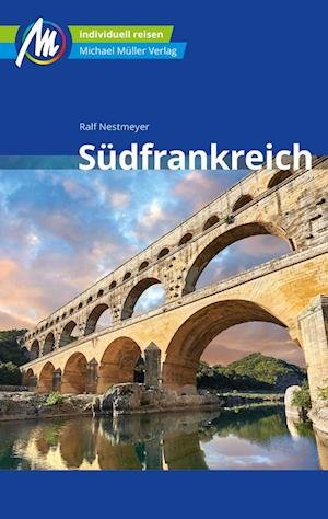 Cover for Ralf Nestmeyer · Südfrankreich Reiseführer Michael Müller Verlag (Taschenbuch) (2022)
