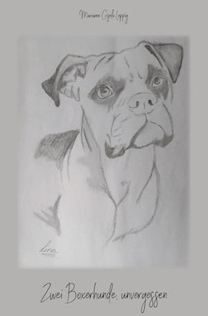 Cover for Marianne Gisela Leppig · Zwei Boxerhunde, unvergessen (Book) (2024)