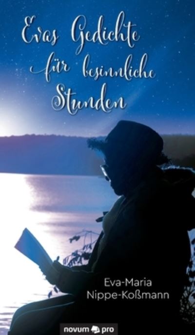 Cover for Eva-Maria Nippe-Kossmann · Evas Gedichte fur besinnliche Stunden (Hardcover Book) (2021)