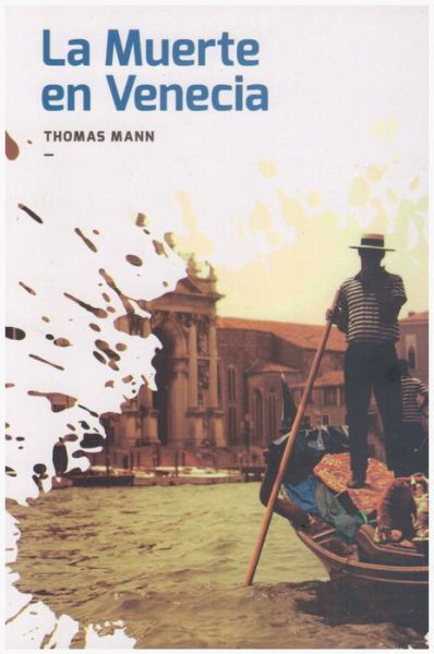 Muerte en Venecia - Thomas Mann - Böcker - EPOCA - 9786078473779 - 2 februari 2018