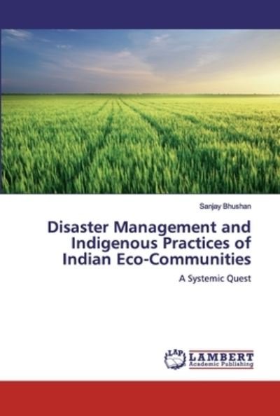 Cover for Bhushan · Disaster Management and Indigen (Book) (2019)