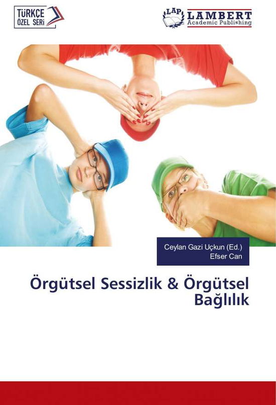 Cover for Can · Örgütsel Sessizlik &amp; Örgütsel Bagli (Buch)