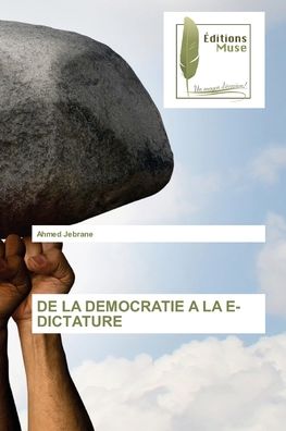 Cover for Ahmed Jebrane · De La Democratie a La E-dictature (Paperback Book) (2022)