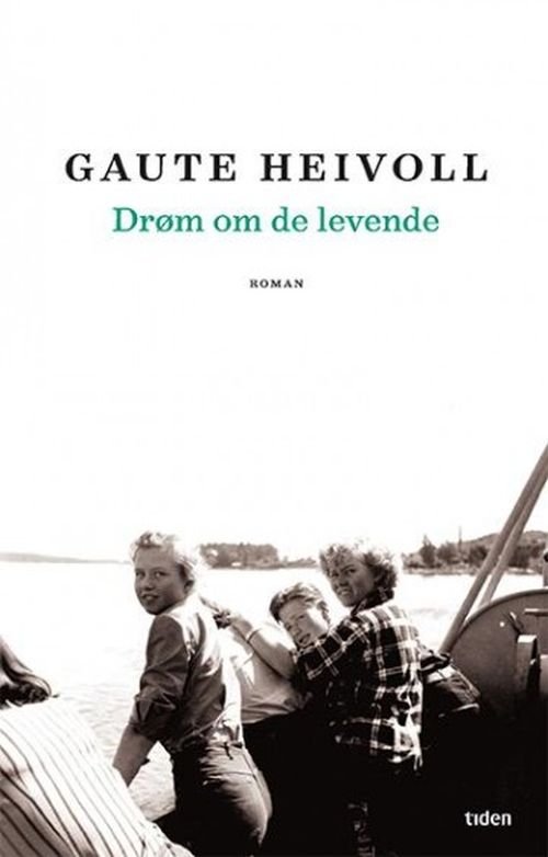 Cover for Heivoll Gaute · Drøm om de levende : roman (Indbundet Bog) (2020)