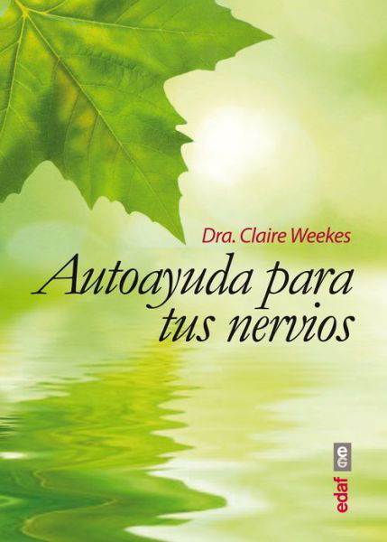 Cover for Claire Weeks · Autoayuda Para Tus Nervios (Pocketbok) [Spanish edition] (2014)