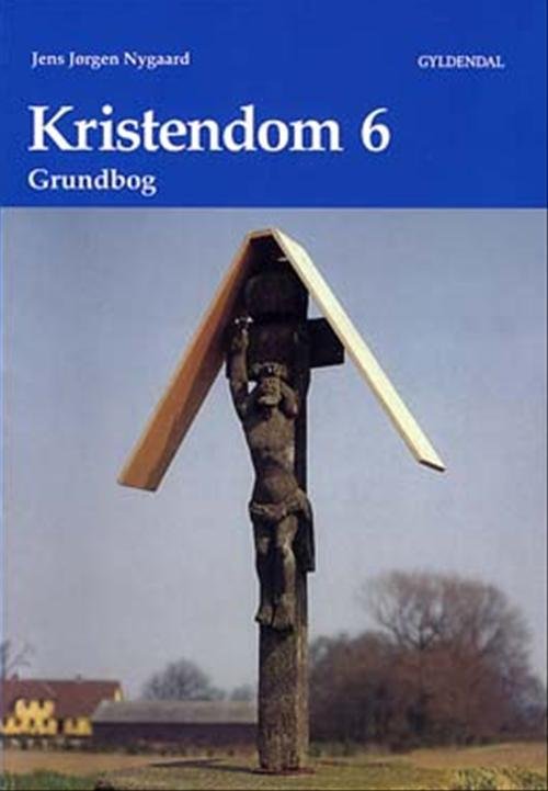 Cover for Jens Jørgen Nygaard · Kristendom: Kristendom 6 (Sewn Spine Book) [2nd edition] (1999)