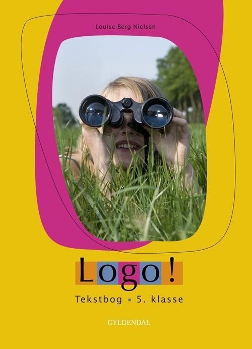 Cover for Louise Berg Jensen · Logo! 5. klasse: Logo! 5. kl. (Gebundesens Buch) [1. Ausgabe] [Indbundet] (2014)