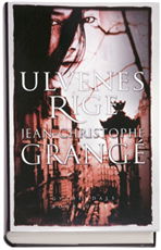 Cover for Jean-Christophe Grangé · Ulvenes rige (Innbunden bok) [1. utgave] (2005)