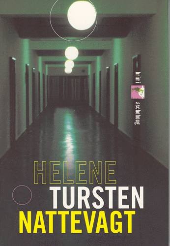 Cover for Helene Tursten · Krimi Aschehoug.: Nattevagt (Buch) [1. Ausgabe] (2004)