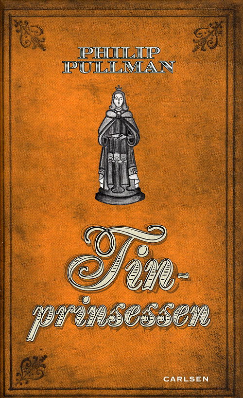 Cover for Philip Pullman · Tinprinsessen (4) (Hardcover bog) [1. udgave] (2009)