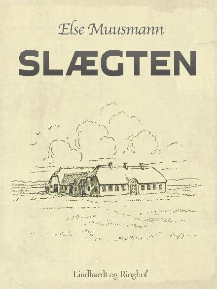 Cover for Else Muusmann · Slægten (Heftet bok) [1. utgave] (2017)