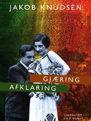 Cover for Jakob Knudsen · Gjæring: Afklaring (Sewn Spine Book) [1º edição] (2018)