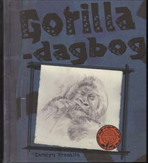 Cover for Carolyn Franklin · Dagbøger om dyr: Gorilla-dagbog (Bound Book) [1st edition] (2009)