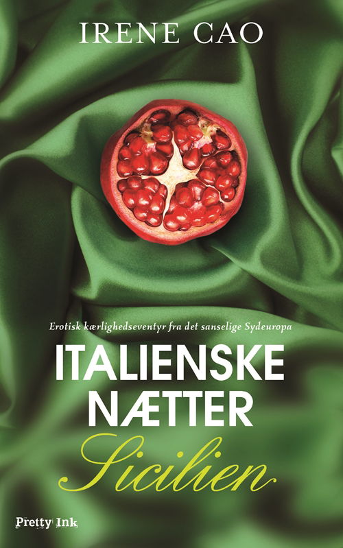 Cover for Irene Cao · Italienske nætter: Sicilien (Hæftet bog) [1. udgave] (2014)