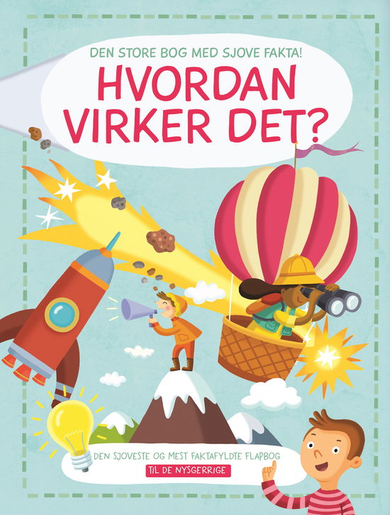 Cover for Karrusel Forlag · Til de nysgerrige: Hvordan virker det? - Til de nysgerrige (papbog med flapper) (Cardboard Book) [1.º edición] (2022)