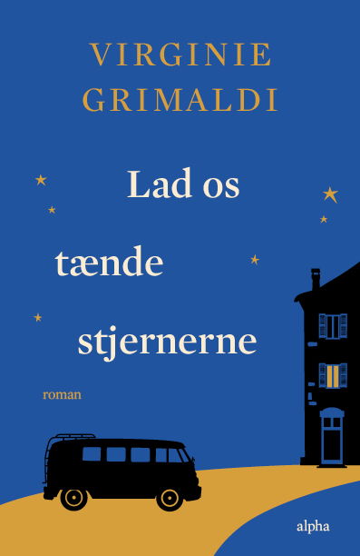 Cover for Virginie Grimaldi · Lad os tænde stjernerne (Bound Book) [1st edition] (2025)