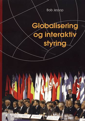 Cover for Bob Jessop · Globalisering og interaktiv styring (Sewn Spine Book) [1st edition] (2000)