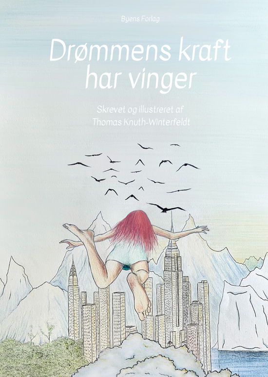 Cover for Thomas Knuth-Winterfeldt · Drømmens kraft har vinger (Hardcover Book) [1st edition] (2020)