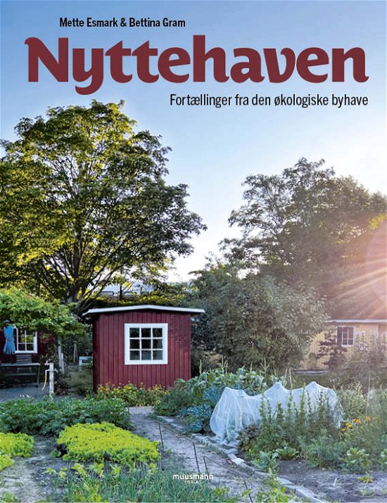 Cover for Mette Esmark &amp; Bettina Gram · Nyttehaven (Inbunden Bok) [1:a utgåva] (2023)