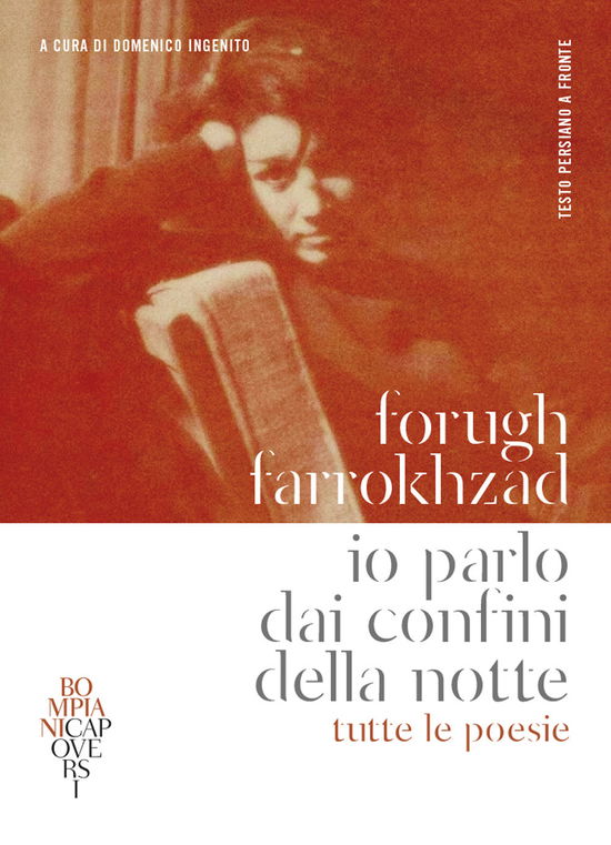 Cover for Forugh Farrokhzad · Io Parlo Dai Confini Della Notte. Tutte Le Poesie. Testo Persiano A Fronte (Book)