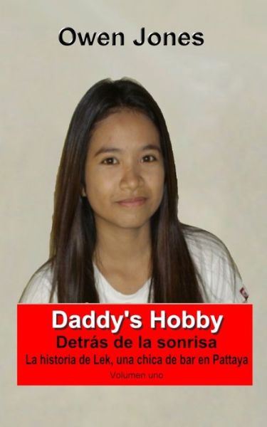 Daddy's Hobby - Owen Jones - Books - Tektime - 9788835412779 - October 21, 2020