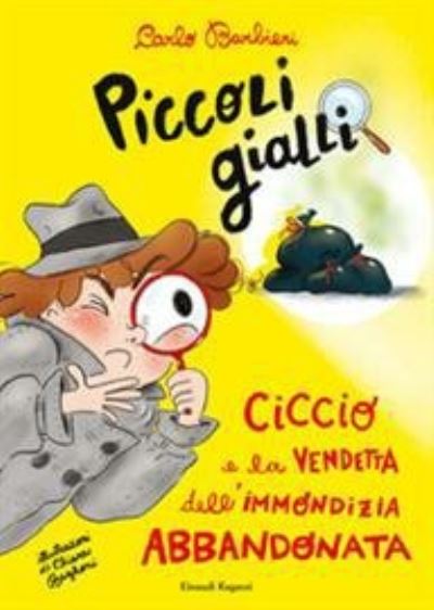 Cover for Carlo Barbieri · Ciccio E La Vendetta Dell'immondizia Abbandonata. Piccoli Gialli (Buch) (2021)