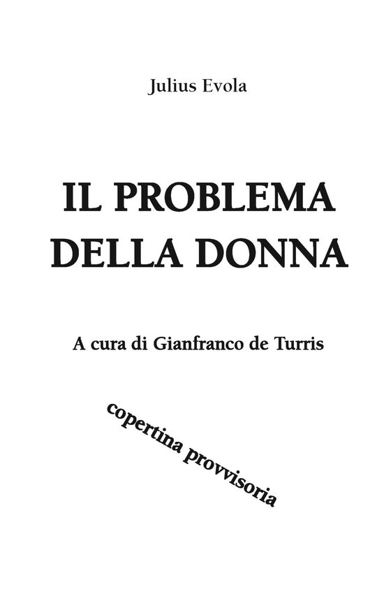 Cover for Julius Evola · Il Problema Della Donna. Scritti Sulla Femminilita 1921-1971 (Book)